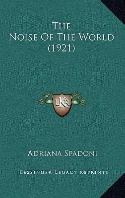 The Noise Of The World (1921)