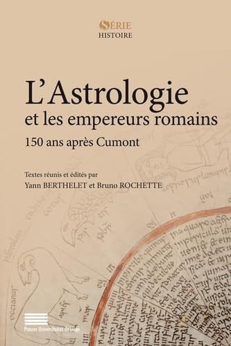 L'astrologie et les empereurs romains 150 ans après Cumont