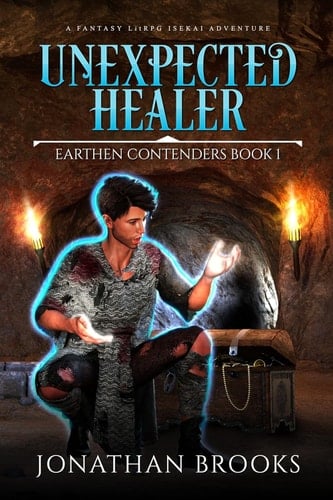 Unexpected Healer : a Fantasy LitRPG Isekai Adventure