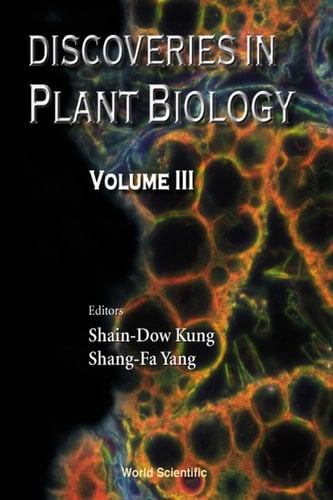 Discoveries In Plant Biology (Volume Iii) Volume III