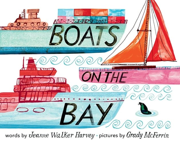 Boats on the Bay A Picture Book