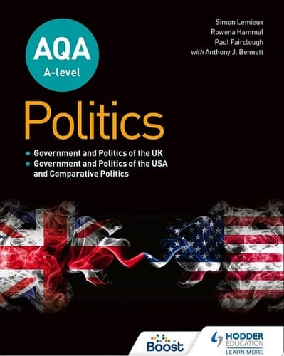 AQA A-level Politics: Government and Politics of the UK, Government and Politics of the USA and Comparative Politics