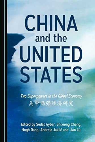 China and the United States Two Superpowers in the Global Economy