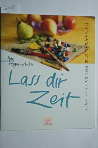 Lass dir Zeit