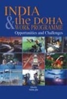 India and the Doha Work Programme Opportunities and Challenges