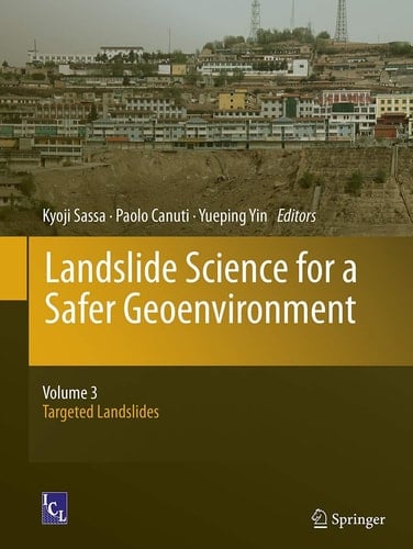 Landslide Science for a Safer Geoenvironment Volume 3: Targeted Landslides