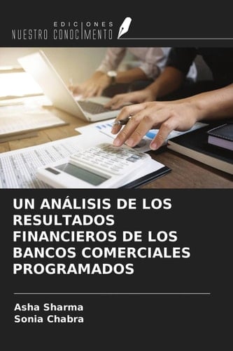 UN ANÁLISIS DE LOS RESULTADOS FINANCIEROS DE LOS BANCOS COMERCIALES PROGRAMADOS