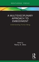 A Multidisciplinary Approach to Embodiment Understanding Human Being