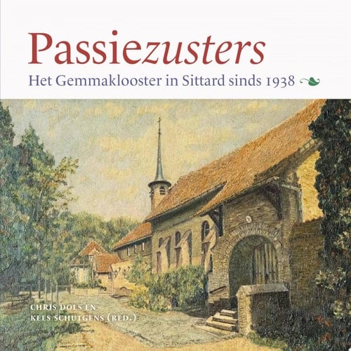 Passiezusters Het Gemmaklooster in Sittard sinds 1938