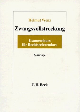 Zwangsvollstreckung Examenskurs für Rechtsreferendare