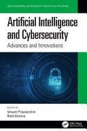 Artificial Intelligence and Cybersecurity Advances and Innovations