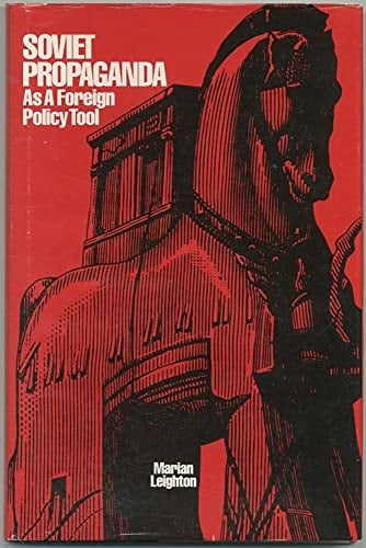 Soviet Propaganda as a Foreign Policy Tool