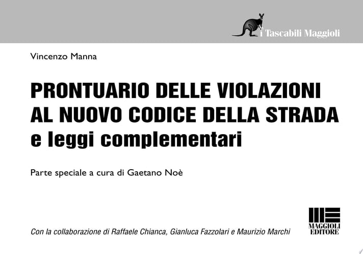 Prontuario delle violazioni al nuovo codice della strada e leggi complementari