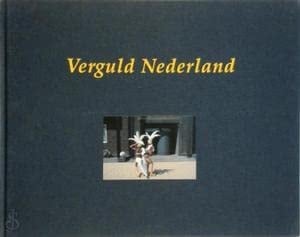 Verguld Nederland het vernis van de welvaart in acht fotoreportages