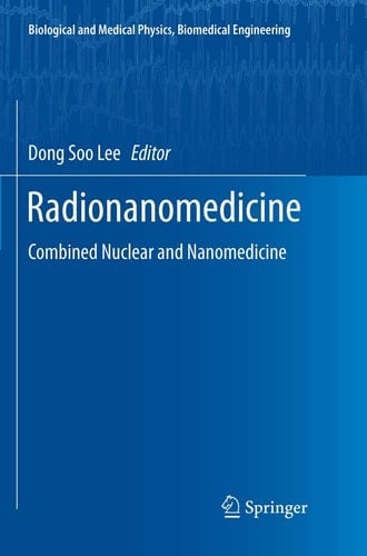 Radionanomedicine Combined Nuclear and Nanomedicine