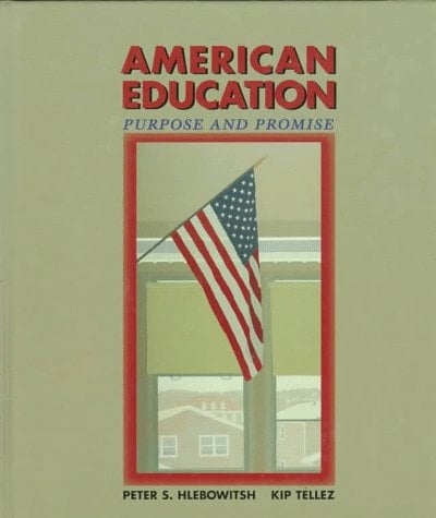 American Education: Purpose and Promise