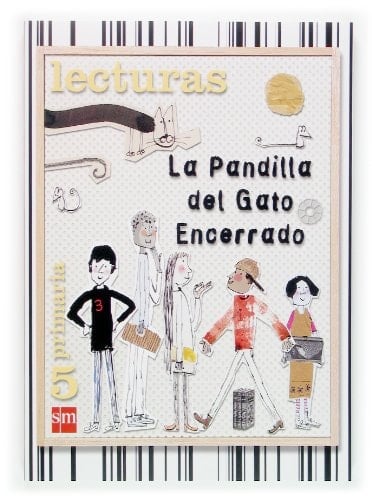 La pandilla del gato encerrado lecturas 5 : primaria