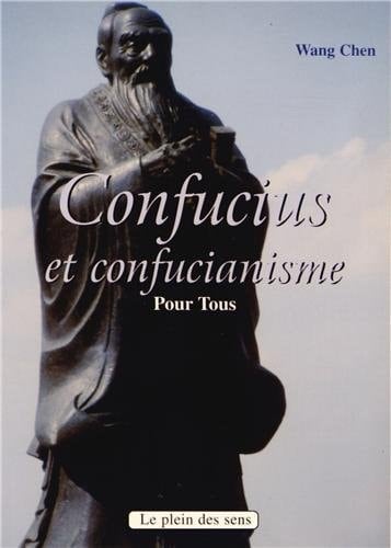 Confucius et le confucianisme pour tous
