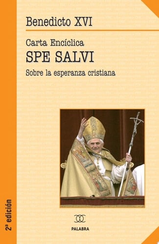 Spe salvi Sobre la esperanza cristiana
