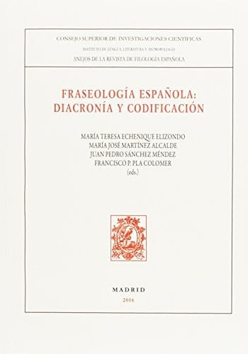 Fraseología española diacronía y codificación