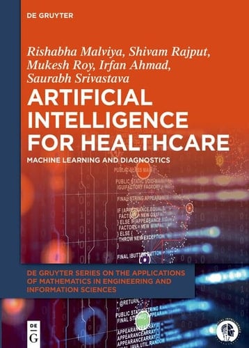 Artificial Intelligence for Healthcare Machine Learning and Diagnostics