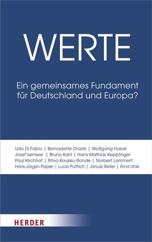 Werte ein gemeinsames Fundament für Deutschland und Europa?