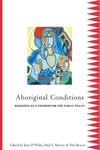 Aboriginal Conditions Research as a Foundation for Public Policy