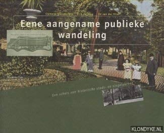 Eene aangename publieke wandeling een schets van historische stads- en singelparken
