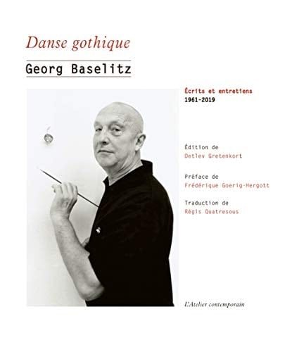Danse gothique écrits et entretiens, 1961-2019