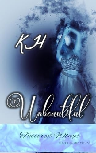Unbeautiful (Tattered Wings)