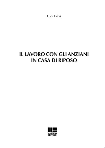 Il lavoro con gli anziani in casa di riposo