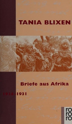 Briefe aus Afrika 1914 - 1931