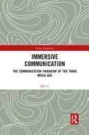 Immersive Communication The Communication Paradigm of the Third Media Age