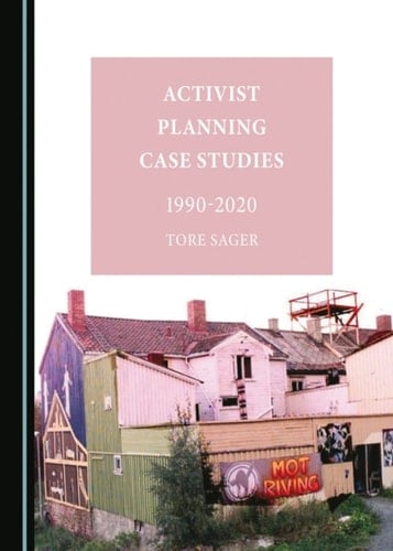 Activist Planning Case Studies 1990-2020