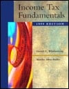Income Tax Fundamentals 1999 Ed