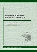 Symposium of Materials Science and Chemistry III Selected, Peer-reviewed Full Text Papers from the 6th International Conference on Science and Technology (ICST 2020) : Selected Peer-reviewed Papers from the 6th International Conference on Science and Technology (ICST 2020), September 7-8, 2020, Yogyakarta, Indonesia