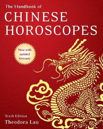 The Handbook of Chinese Horoscopes 6e