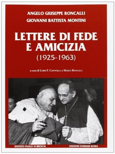 Lettere di fede e amicizia corrispondenza inedita (1925-1963)