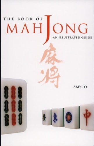 Book of Mah Jong An Illustrated Guide