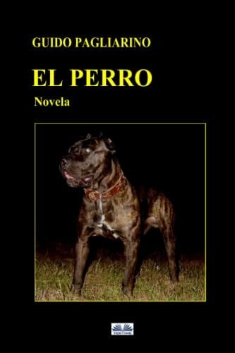 El perro Novela