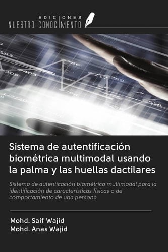Sistema de autentificación biométrica multimodal usando la palma y las huellas dactilares
