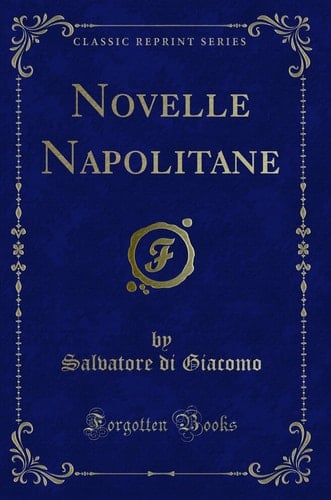 Novelle Napolitane (Classic Reprint)