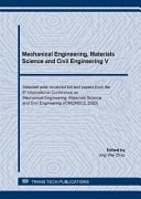 Mechanical Engineering, Materials Science and Civil Engineering V Selected Peer-reviewed Full Text Papers from the 8th International Conference on Mechanical Engineering, Materials Science and Civil Engineering (ICMEMSCE 2020) : Selected Peer-reviewed Papers from the 8th International Conference on Mechanical Engineering, Materials Science and Civil Engineering (ICMEMSCE 2020), November 23-24, 2020, Bangkok, Thailand