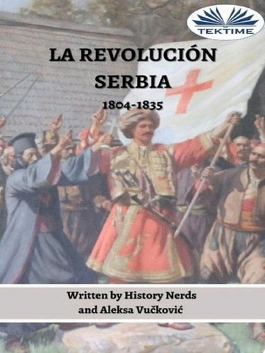 La Revolución Serbia 1804-1835