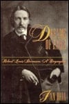 Dreams Of Exile: Robert Louis Stevenson, A Biography