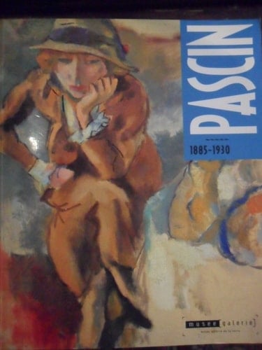 Pascin 1885 - 1930 ; exposition réalisée grace à la participation exceptionelle du Musée d'Israel à Jerusalem, du MNAM-CCI Centre Georges Pompidou, du Musée d'Art Moderne de la ville de Paris et de plusieurs collections privées ; [exposition présentée du 14 décembre 1994 au 25 février 1995]