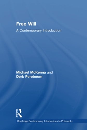 Free Will A Contemporary Introduction
