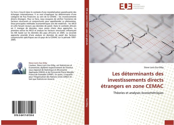 Les déterminants des investissements directs étrangers en zone CEMAC Théories et analyses économétriques