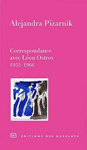 Correspondance avec León Ostrov 1955-1966