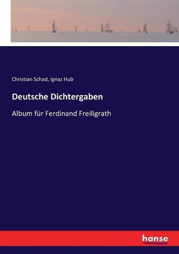 Deutsche Dichtergaben Album für Ferdinand Freiligrath
